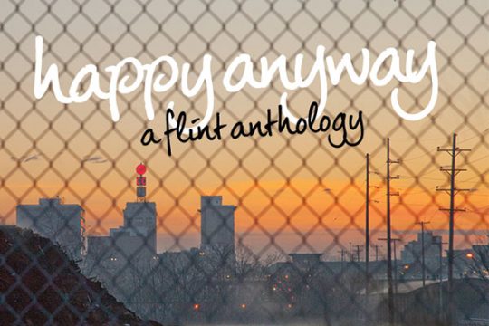 happy anyway: a flint anthology