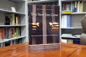 "The New Jim Crow: Mass Incarceration in the Age of Colorblindness" by Michelle Alexander