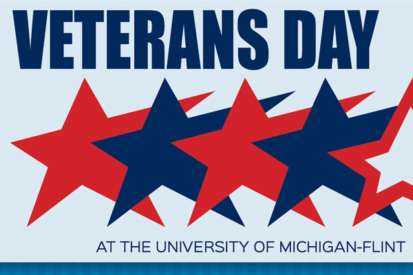 Veterans Day at the University of Michigan-Flint graphic