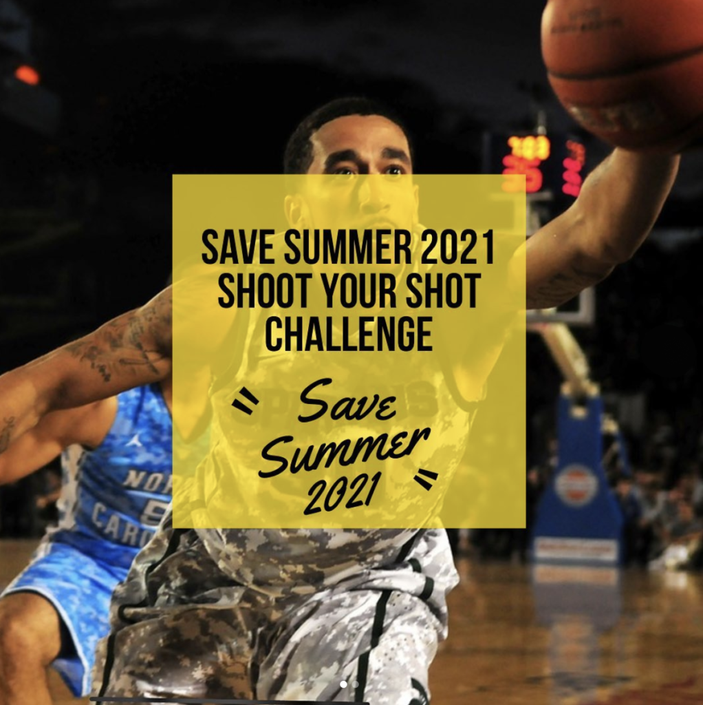 A basketball player with text: Save Summer 2021 Shoot your shot challenge