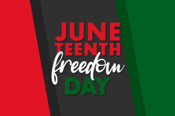 The words Juneteenth Freedom Day on a background of red, black, and green.