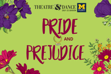 Pride and Prejudice from UM-Flint Theatre & Dance
