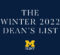 The Winter 2022 Dean's List