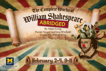 The Complete Works of William Shakespeare (Abridged) By Adam Long, David Singer, and Jess Winfield. Directed by William Irwin. Feb. 2-3, 9-11.