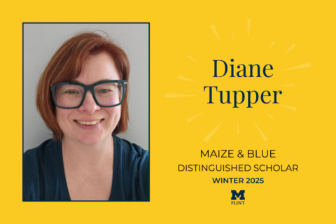 Diane Tupper. Maize & Blue Distinguished Scholar. Winter 2025.