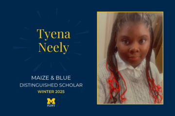 Tyeena Neely. Maize & Blue Distinguished Scholar. Winter 2025