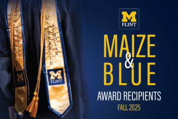 Graduation stoles with "MAIZE & BLUE" and "SCHOLAR" text, representing award recipients for Fall 2025 at the University of Michigan-Flint.